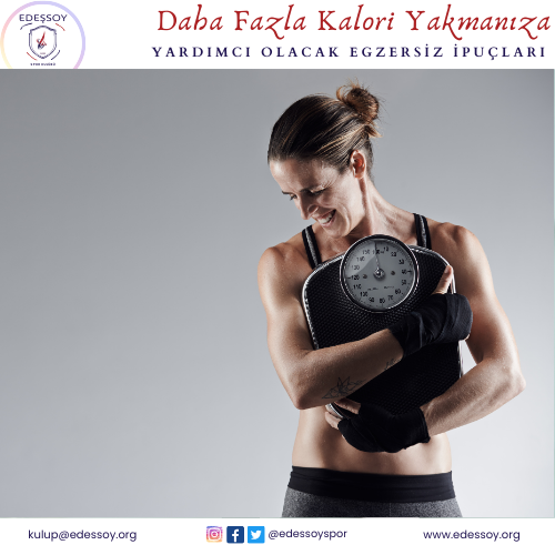 Daha Fazla Kalori Yakmanıza Yardımcı Olacak Egzersiz İpuçları